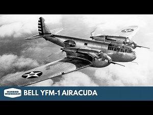 Bell YFM-1 Airacuda - Warbird Wednesday Episode #134