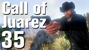 Call of Juarez The Cartel Walkthrough: Chapter 10 (2 of 2)