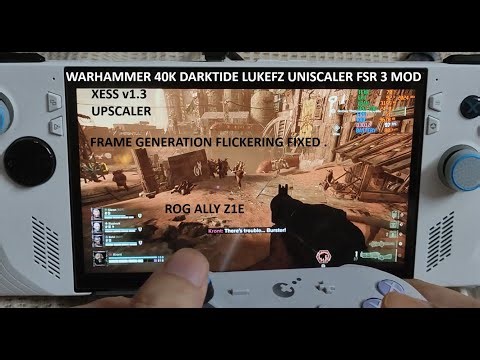 Rog Ally Warhammer 40K Darktide LukeFZ Uniscaler FSR 3 Mod Setup | Frame Generation Fixed XeSS v1.3