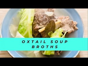 🇵🇭OXTAIL SOUP BROTHS SIMPLE and EASY -👩‍🍳iCookiTravel