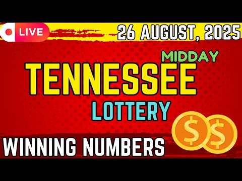 Tennessee Midday Lottery Results For - 26 Aug, 2025 - Cash 3 - Cash 4 - Powerball - Mega Millions