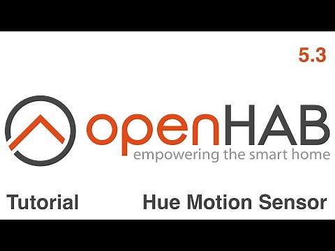 OpenHab Tutorial 5.3 (Deutsch) Philips Hue Motion Sensor