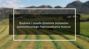Budowa i zasada działania zestawów automatycznego naprowadzania maszyn - Zestaw automatycznego naprowadzania maszyn - zpe.gov.pl