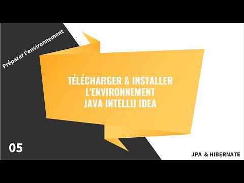 05 - Télécharger et installer l'environnement java IntelliJ IDEA | Hibernate et JPA