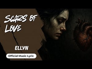 ELLYN - Scars of Love (Rock Ballad)