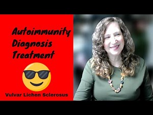 What is going on in Vulvar Lichen Sclerosus: Autoimmunity, Diagnosis, Treatment. Part 2.