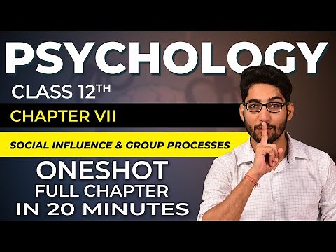 OneShot Video Class 12 | Chapter 7 | Social Influence & Group Processes | Full chapter | Psychology