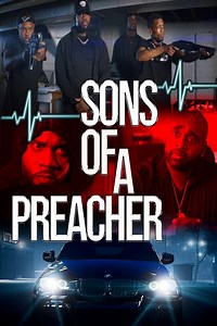 Sons of a Preacher Summary, Trailer, Cast, Where to Watch and More