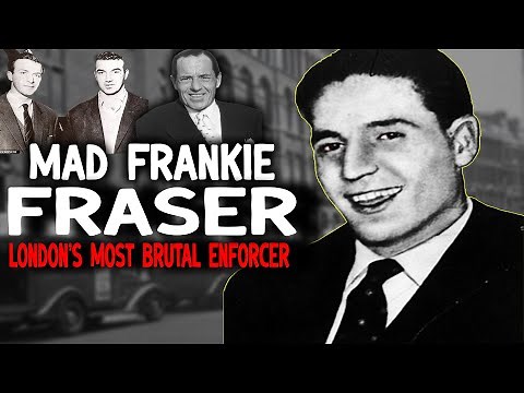 The Brutal Rise of MAD FRANKIE FRASER
