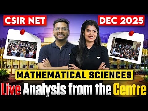 CSIR NET Dec 2025 Mathematics Paper Analysis | Mathematics CSIR NET Exam Live from center