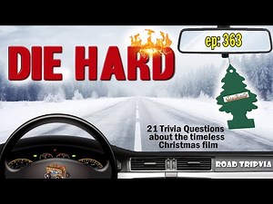 DIE HARD (1988) - 21 Questions About The Timeless Christmas Film (ROAD TRIpVIA- Episode 363)