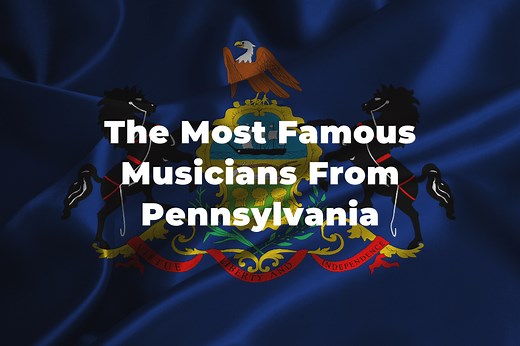The 18 Greatest And Most Famous Musicians From Pennsylvania