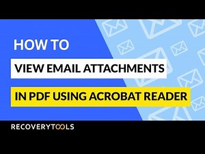 How to View Email Attachments in a PDF File | Step-by-Step Guide Using Adobe Acrobat Reader