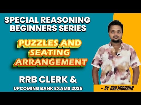 SPECIAL REASONING BEGINNERS SERIES | PUZZLES - 20 | RRB CLERK & UPCOMING BANK EXAMS | BY RAAJMOHANN