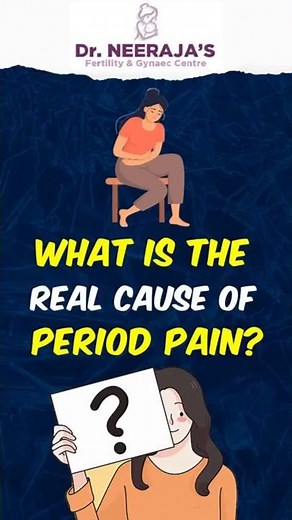 What is the Real Cause of Period Pain? | Dr. Neeraja Fertility