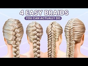 4 Basic Braids - How To Braid for Beginners - Hairstyles for Medium & Long Hair