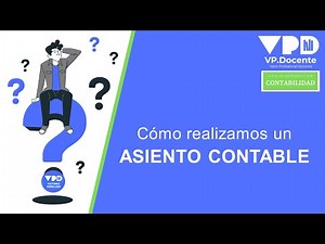 Cómo se realiza un ASIENTO CONTABLE
