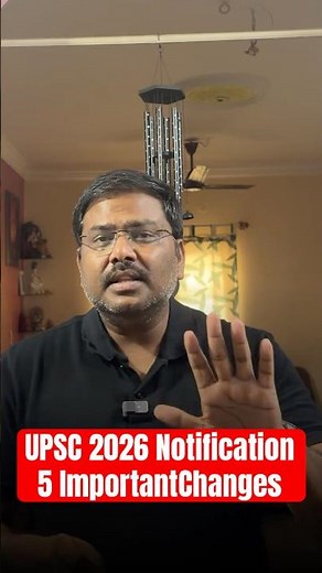 Official UPSC CSE 2026 Notification Explained | New Changes,Last Date, Photo Rules, Full Details |
