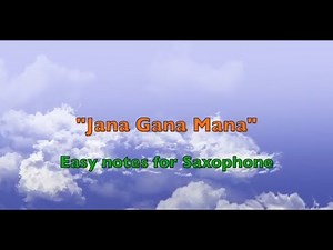 Jana Gana Mana - Easy Saxophone Notes