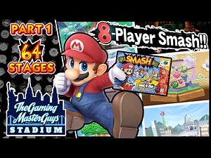 TGMG Stadium - Super Smash Bros. Ultimate 8-Player Stage-through - Part 1: Smash 64 Stages