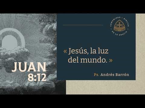 Juan 8:12 | Jesús, la luz del mundo