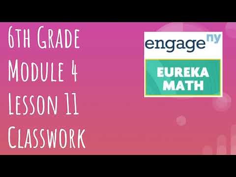 Engage NY // Eureka Math Grade 6 Module 4 Lesson 11 Classwork