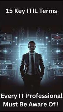 15 ITIL TERMS EVERY IT PROFESSIONAL MUST BE AWARE OF !