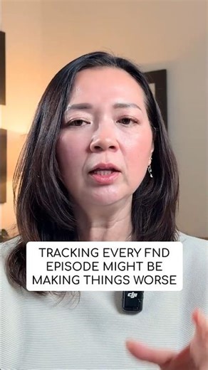 Why Tracking FND Episodes Can Make It Worse