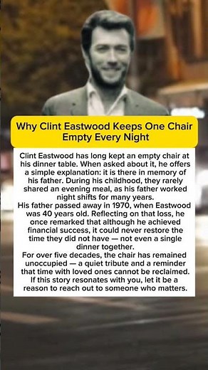 Why Clint Eastwood Keeps One Chair Empty Every Night#hollywood #actor #shorts