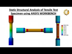 Static Structural Analysis of Tensile Test Specimen using ANSYS WORKBENCH.