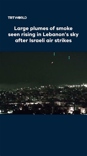 Large plumes of smoke seen rising in Lebanon’s sky after Israeli air strikes