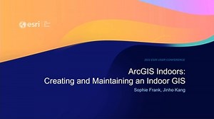 ArcGIS Indoors: Creating and Maintaining an Indoor GIS