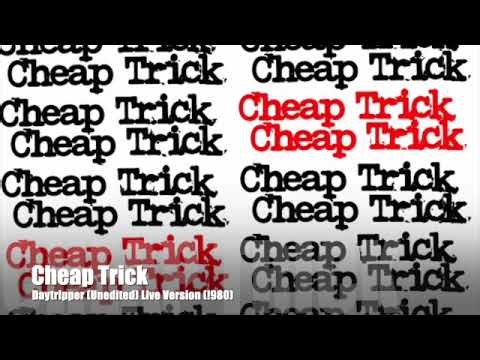 Cheap Trick "Daytripper", (Live) Version (1980).