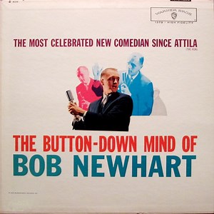Bob Newhart - The Button-Down Mind Of Bob Newhart
