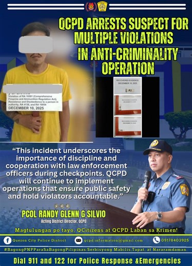 QCPD Arrests Suspect for Multiple Violations in Anti-Criminality Operation QUEZON CITY, December 12, 2025 — The Acting District Director of the Quezon City Police District (QCPD), PCOL RANDY GLENN SILVIO, reported the arrest of alias “Christian”, 28 years old, and resident of Brgy. Bungad, Quezon City, for multiple violations during an anti-criminality operation conducted by the Masambong Police Station (PS 2) under PLTCOL ROLANDO BAULA. Based on the report, at 9:21 AM on December 10, 2025, PS 2
