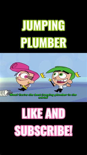 Timmy Is The Best Jumping Plumber In The World