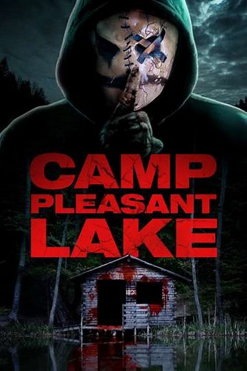 Camp Pleasant Lake (2024) - Where to Watch