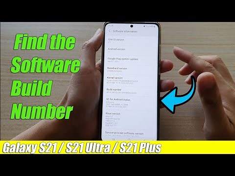 Galaxy S21/Ultra/Plus: How to Find the Software Build Number