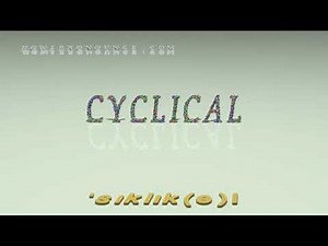 cyclical - pronunciation + Examples in sentences and phrases