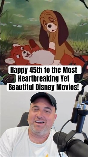 Happy 45th to The Fox and the Hound, one of Disney’s most heartbreaking yet beautiful movies!