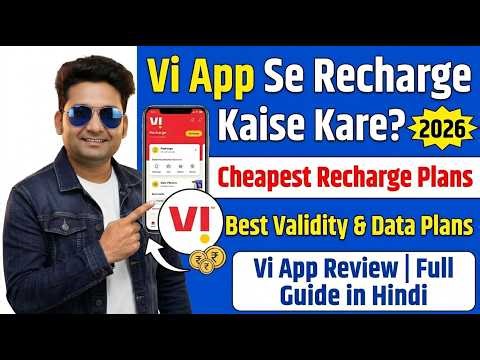Vi SIM Recharge Offers: Best Validity & Data Plans | Vi App Review