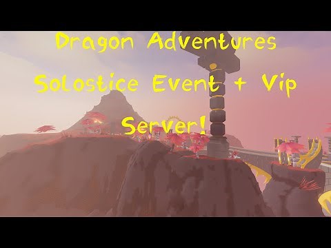 Dragon Adventures Solstice Event Is here + vip server!