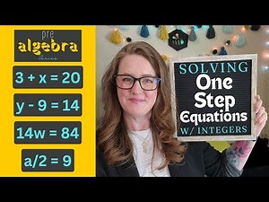How to Solve One Step Equations with Integers