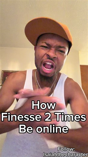 How Finesse’s 2 Times be online #iamisaiahthecharacter #fyp #finesse2tymes #ginerale #comedyvideo