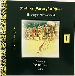 Dariush Tala'i - Traditional Persian Art Music - The Radif Of Mirza Abdollah - Volume 1