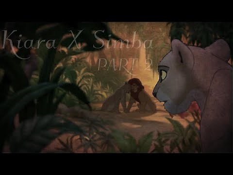 Kiara X Simba |2/5| ~ TLK Crossover/AU
