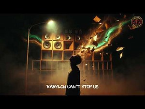 ROOTS REGGAE “Babylon Can’t Stop Us”