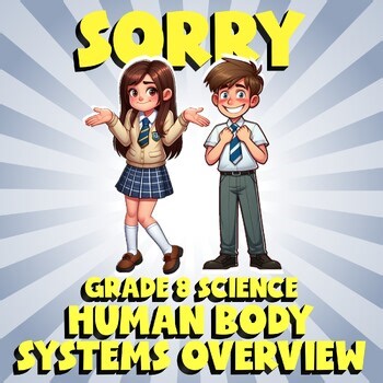 Human Body Systems Overview SORRY Science Game - No Prep Grade 8 Review