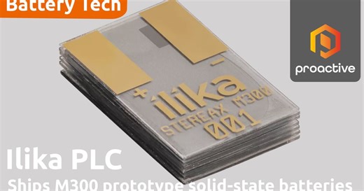 Ilika begins shipping Stereax M300 prototypes, reaching key commercial milestone