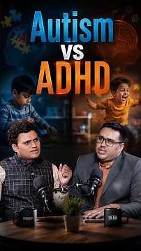 Kya ADHD Aur Autism Ek Hi Hai? 🧠 Real Differences